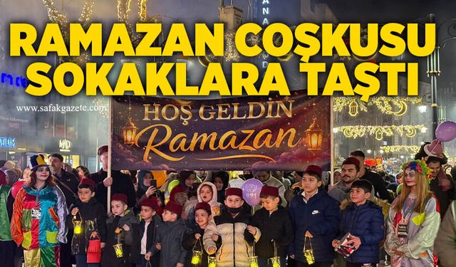 Ramazan coşkusu sokaklara taştı