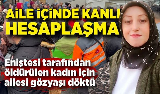 Ev Önünde Son Veda: Eniştenin Kurbanı Kadın İçin Helallik Alındı