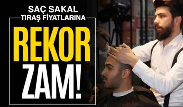 Berber ve Kuaför ücretlerine bayram öncesi zam