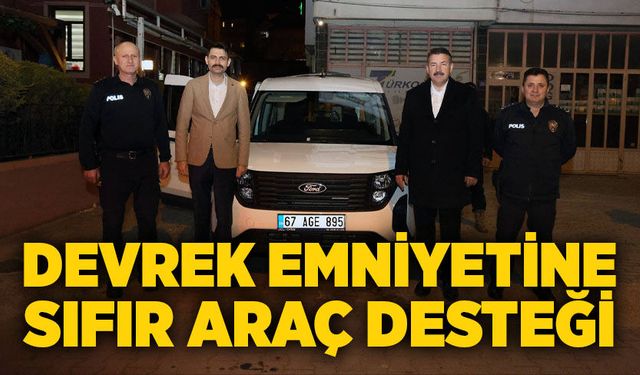 Devrek emniyetine sıfır araç desteği