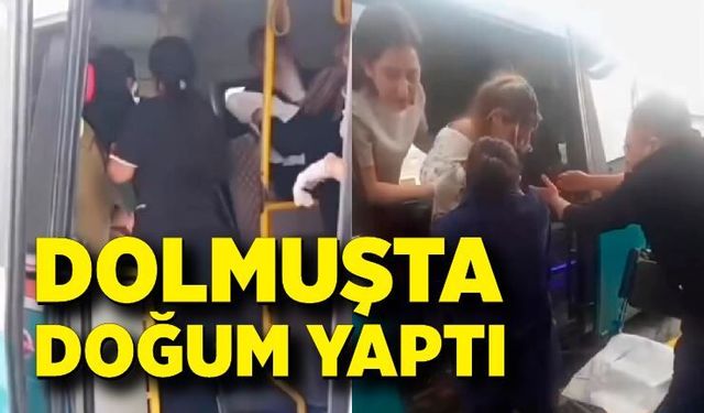 Sancılanan kadın dolmuşta doğum yaptı