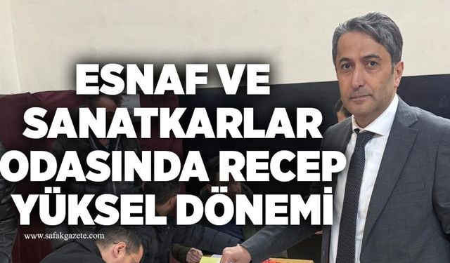 Devrek  Esnaf ve Sanatkarlar Odasında Recep Yüksel dönemi