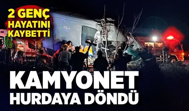 Feci kaza: Kamyonette 2 kişi hayatını kaybetti
