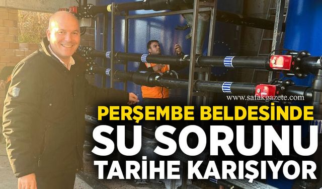 Perşembe beldesinde su sorunu tarihe karışıyor