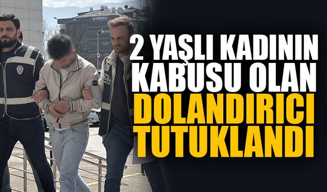 2 yaşlı kadının kabusu olan dolandırıcı tutuklandı