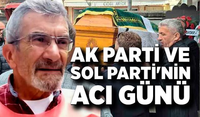 AK Parti ve Sol Parti'nin acı günü