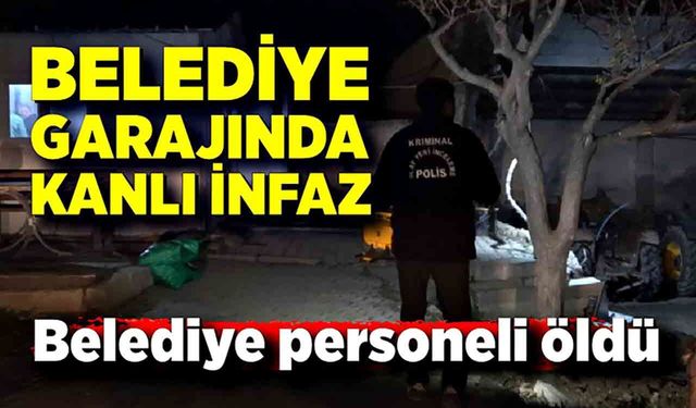 Belediye garajına silahlı saldırı: Nöbet tutan personel hayatını kaybetti