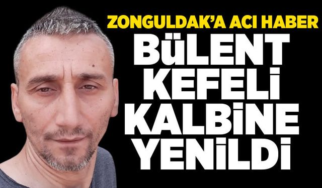 Bülent Kefeli kalbine yenik düştü