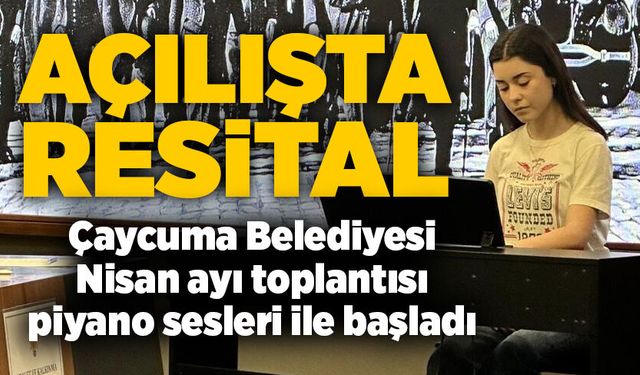 Açılışta Resital