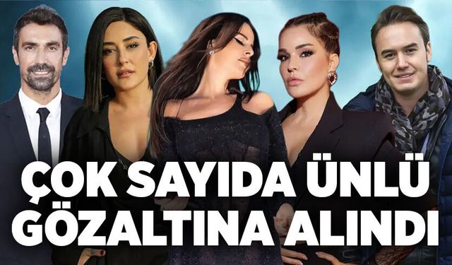 Çok sayıda ünlü gözaltına alındı: Simge Sağın, Mustafa Ceceli, Melek Mosso, İbrahim Çelikkol...