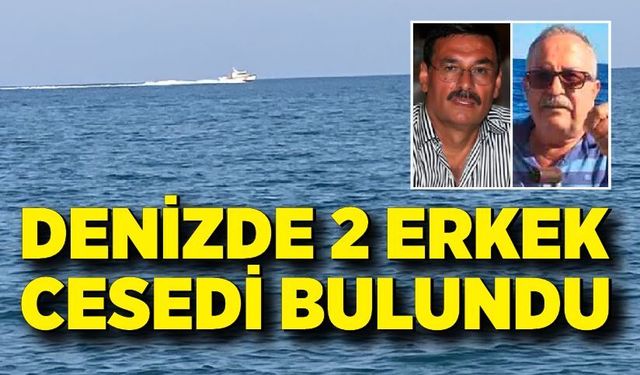 Denizde 2 erkek cesedi bulundu
