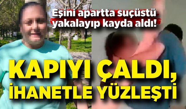 Eşini evli kadınla uygunsuz yakaladı