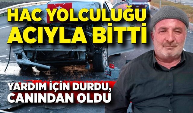 Hac Yolculuğu Ölümle Bitti