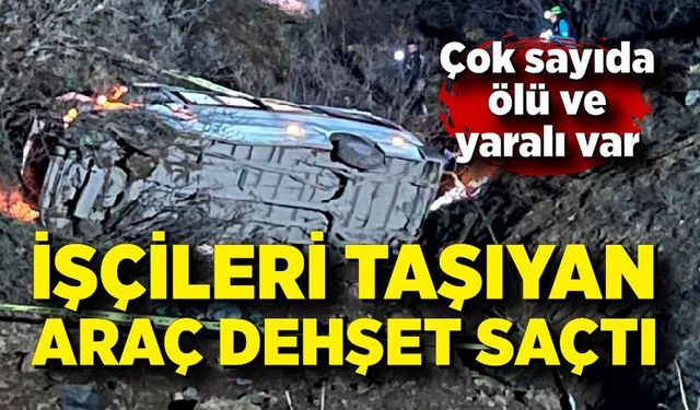 İşçi servisi şarampole yuvarlandı: 2 ölü, 10 yaralı