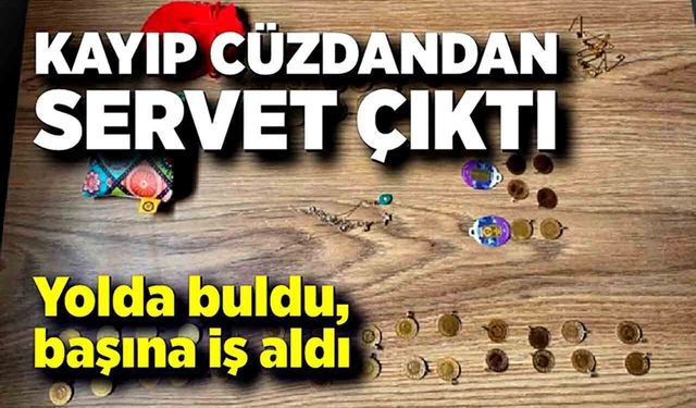 Kayıp cüzdandan servet çıktı: Şüpheli yakalandı