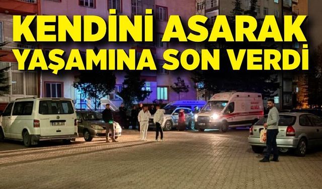 Kendini asarak yaşamına son verdi