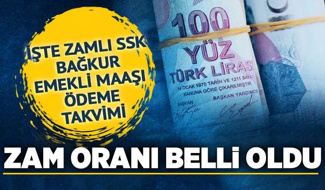 SSK ve Bağ-Kur emeklisinin zam oranı belli oldu