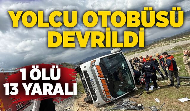 Yolcu otobüsü devrildi: 1 ölü, 13 yaralı
