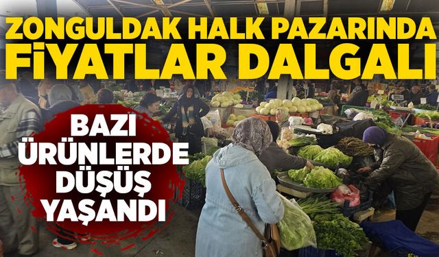 Zonguldak halk pazarında fiyatlar dalgalı: Bazı ürünlerde düşüş yaşandı