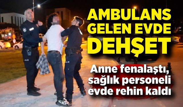Ambulans Çağrılan Evde Bıçaklı Kavga