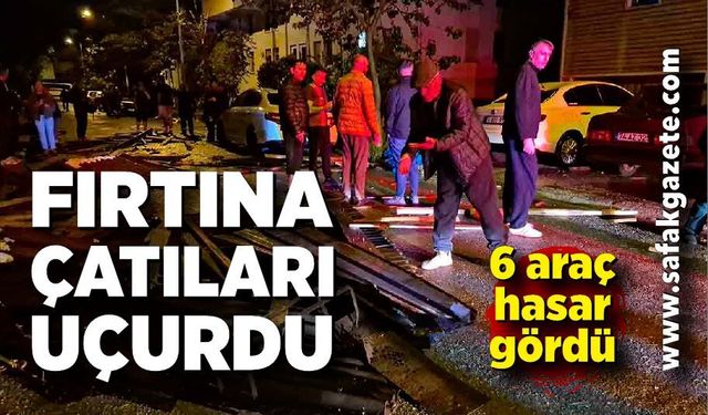 Şiddetli fırtına evin çatısını uçurdu, 6 araç hasar gördü