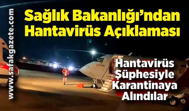 Hantavirüs Alarmı: 3 Vatandaş Daha Türkiye’ye Getirildi
