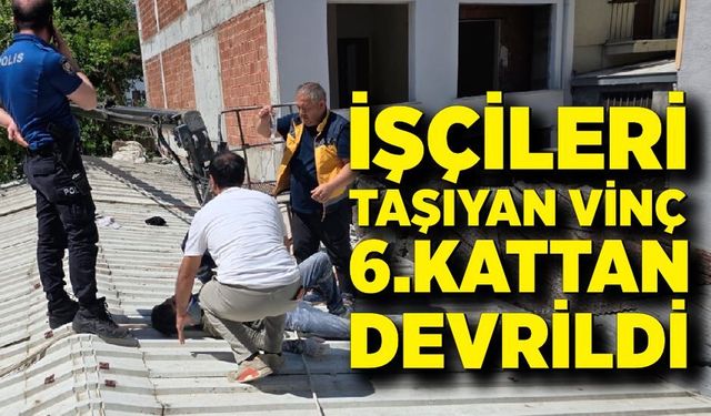 Can pazarı...6.kattan devrilen vinçte 2 işçi yaralandı