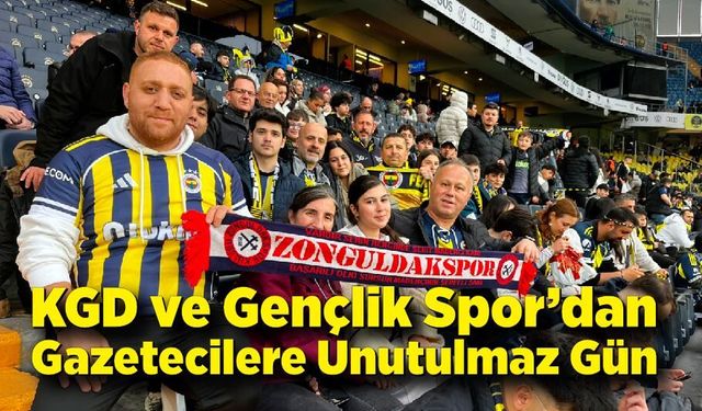 KGD ve Gençlik Spor’dan Gazetecilere Unutulmaz Gün