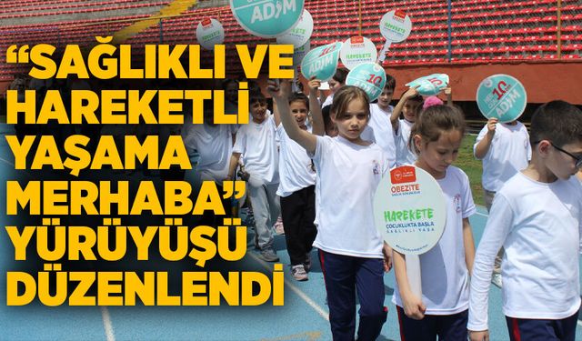 Zonguldak'ta “Sağlıklı ve Hareketli Yaşama Merhaba" yürüyüşü düzenlendi