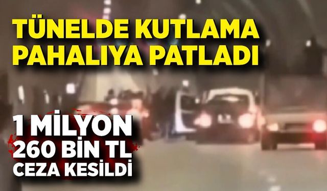 Tünelde düğün konvoyuna 1,2 milyonluk ceza şoku