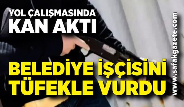 Yol Çalışması Kavgasında Belediye İşçisi Vuruldu