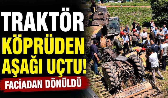 Traktör köprüden aşağı uçtu! Yaralı için muhtar ve ekipler seferber oldular
