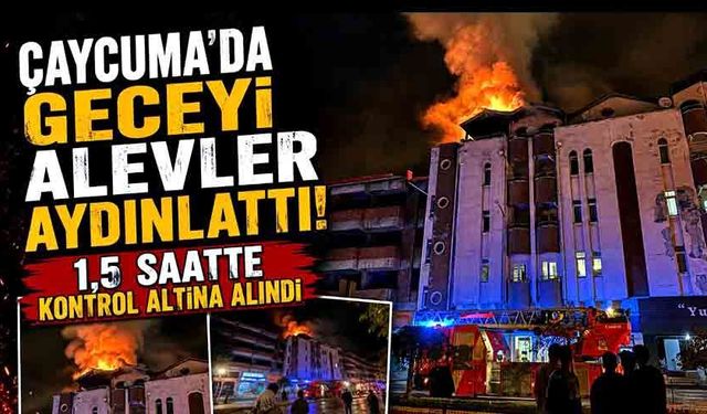 Çaycuma’da geceyi alevler aydınlattı! 1,5 saatte kontrol altına alındı