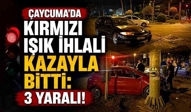 Çaycuma'da kırmızı ışık ihlali kazayla bitti: 3 yaralı!