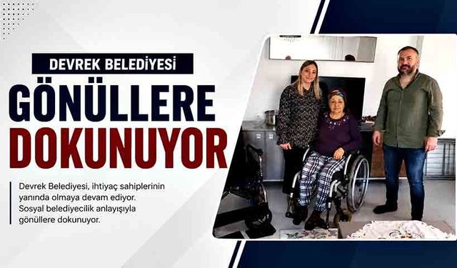 Devrek Belediyesi gönüllere dokunuyor