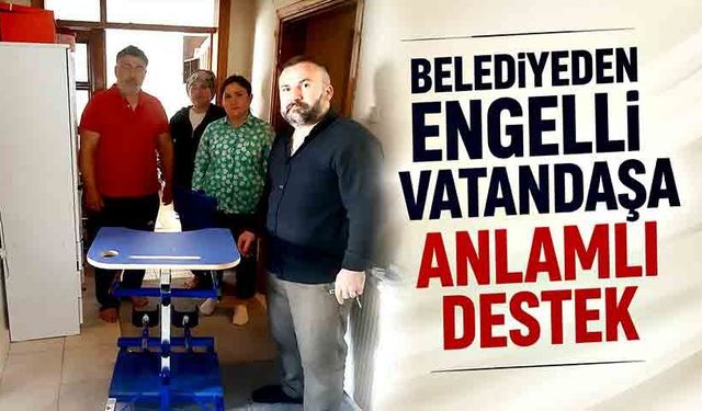 Devrek Belediyesi’nden engelli vatandaşa anlamlı destek