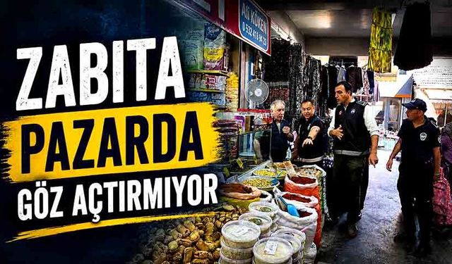 Devrek zabıtası pazarda göz açtırmıyor