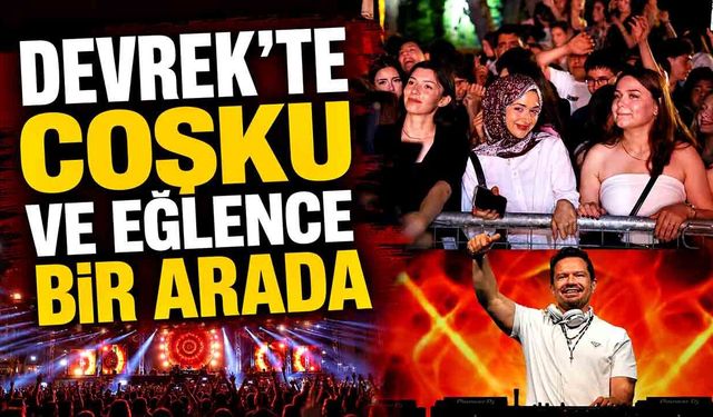 Devrek'te coşku, eğlence ve unutulmaz anlar bir arada