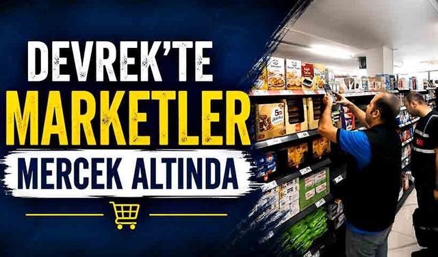 Devrek'te Marketlere Sıkı Denetim: Etiketler ve Fiyatlar Kontrol Edildi