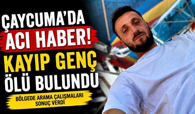 Çaycuma’da Günlerdir Aranıyordu: Kayıp Şahsın Cansız Bedenine Ulaşıldı
