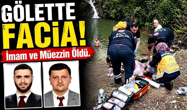 Gölette Facia! İmam ve Müezzin Hayatını Kaybetti