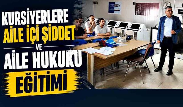 Kursiyerlere Aile İçi Şiddet ve Aile Hukuku Eğitimi