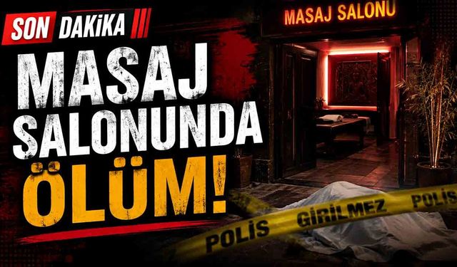 Masaj salonunda düşerek hayatını kaybetti