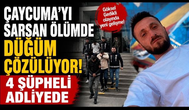 Çaycuma'daki esrarengiz ölümde yeni gelişme! 4 şüpheli adliyede