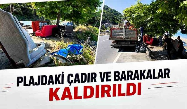 Plajdaki çadır ve barakalar kaldırıldı
