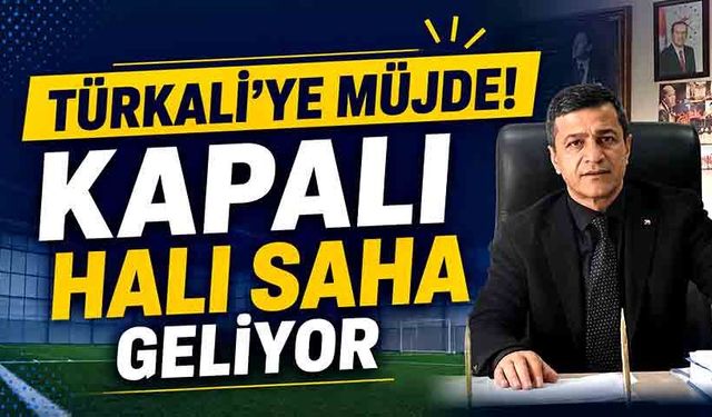 Türkali'ye müjde! Kapalı halı saha geliyor