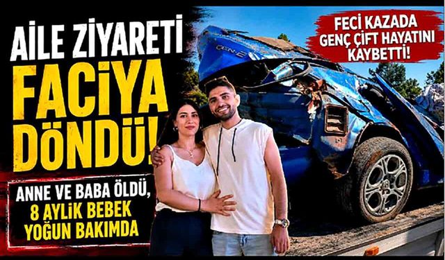 Uzman Çavuş ve Eşi Feci Kazada Hayatını Kaybetti! 8 Aylık Bebek Yaşam Savaşı Veriyor