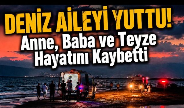 Dalgalar Aileyi Ayırdı! 3 Can Gitti, 1 Çocuk Hâlâ Kayıp