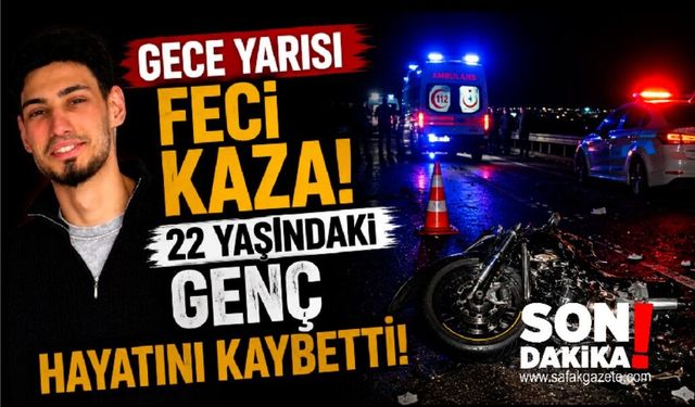 Gece Yarısı Feci Kaza! 22 Yaşındaki Genç Hayatını Kaybetti
