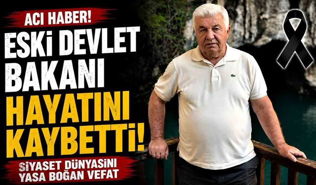 Eski Devlet Bakanı Burhan Kara hayatını kaybetti